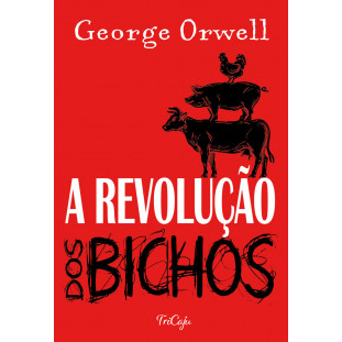 A Revolução dos Bichos - Editora Tricaju