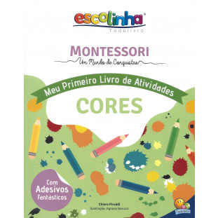 Montessori - Meu Primeiro Livro de Atividades - Cores